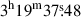 Mathematical equation: $ 3^{\mathrm{h}}19^{\mathrm{m}}37{{\overset{\text{s}}{.}}}48 $