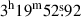 Mathematical equation: $ 3^{\mathrm{h}}19^{\mathrm{m}}52{{\overset{\text{s}}{.}}}92 $