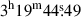 Mathematical equation: $ 3^{\mathrm{h}}19^{\mathrm{m}}44{{\overset{\text{s}}{.}}}49 $