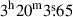 Mathematical equation: $ 3^{\mathrm{h}}20^{\mathrm{m}}3{{\overset{\text{s}}{.}}}65 $