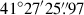 Mathematical equation: $ 41^\circ27^\prime25{{\overset{\prime\prime}{.}}}97 $