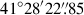 Mathematical equation: $ 41^\circ28^\prime22{{\overset{\prime\prime}{.}}}85 $