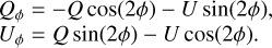 Mathematical equation: $\begin{align*} & Q_{\phi}=-Q \cos (2 \phi)-U \sin (2 \phi), \\ & U_{\phi}=Q \sin (2 \phi)-U \cos (2 \phi). \end{align*}$