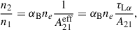 Mathematical equation: $$ \begin{aligned} \frac{n_2}{n_1} = \alpha _{\rm B}n_e\frac{1}{A^\mathrm{eff}_{21}} = \alpha _{\rm B}n_e\frac{\tau _{\rm L\alpha }}{A_{21}}, \end{aligned} $$