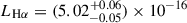 $ L_{\mathrm{H\alpha}}=(5.02^{+0.06}_{-0.05})\times10^{-16} $