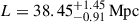 Mathematical equation: $ L = 38.45^{+1.45}_{-0.91}\,\mathrm{Mpc} $