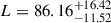 Mathematical equation: $ L = 86.16_{-11.52}^{+16.42} $