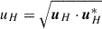 Mathematical equation: $ u_H=\sqrt{{\boldsymbol u}_{H}\cdot{\boldsymbol u}_{H}^{*}} $