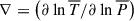 Mathematical equation: $ \nabla=\left(\partial\ln{\overline T}/\partial\ln{\overline P}\right) $