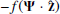 Mathematical equation: $ -f ( \boldsymbol{\Psi} \cdot \mathbf{\hat{z}}) $