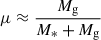 Mathematical equation: $ \mu \approx \frac{{{M}}_\mathrm{{g}}}{{{M}}_{*} + M_{\mathrm{g}}} $