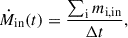 Mathematical equation: $$ \begin{aligned} {{\dot{M}}}_{\rm {in}} (t) = \frac{\sum _{\rm i} m_{\rm {i,in}}}{\Delta t} ,\end{aligned} $$