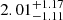 Mathematical equation: $ 2.01^{+1.17}_{-1.11} $