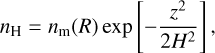 Mathematical equation: \nh = n_{\rm m}(R) \exp \left[ -\frac{z^2}{2H^2} \right] , \label{eq:inidenstr}