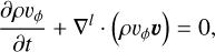 Mathematical equation: \frac{\partial \rho v_\phi}{\partial t} + \nabla ^l \cdot \left( \rho v_\phi \vec{v} \right) = 0 , \label{eq:euler_phi} \\