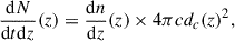 Mathematical equation: $$ \begin{aligned} \frac{\mathrm{d}N}{\mathrm{d}t\mathrm{d}z}(z) = \frac{\mathrm{d}n}{\mathrm{d}z}(z)\times 4\pi cd_c(z)^2, \end{aligned} $$