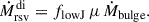 Mathematical equation: $$ \begin{aligned} \dot{M}_{\rm rsv}^\mathrm{di} = f_{\rm lowJ}\, \mu \, \dot{M}_{\rm bulge}. \end{aligned} $$
