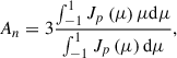 Mathematical equation: $$ \begin{aligned} A_n = 3\frac{\int _{-1}^{1}J_p\left(\mu \right)\mu \mathrm{d}\mu }{\int _{-1}^{1}J_p\left(\mu \right)\mathrm{d}\mu }, \end{aligned} $$