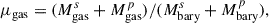 Mathematical equation: $$ \begin{aligned} \mu _{\rm gas} = (M_{\rm gas}^{s}+M_{\rm gas}^{p})/(M_{\rm bary}^{s}+M_{\rm bary}^{p}), \end{aligned} $$