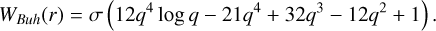 Mathematical equation: W_{Buh}(r) = \sigma \left( 12q^4 \log q - 21q^4 + 32q^3 - 12q^2 + 1 \right).