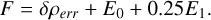 Mathematical equation: F=\delta\rho_{err}+E_0+0.25E_1.