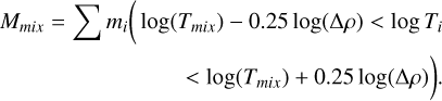 Mathematical equation: \begin{align} M_{mix} = \sum m_i \bigg( \log(T_{mix})-0.25\log(\Delta\rho) < \log T_i \nonumber \\ < \log(T_{mix})+0.25\log(\Delta \rho) \bigg). \label{eq:Mmix} \end{align}