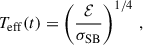 Mathematical equation: $$ \begin{aligned} T_{\rm eff}(t)=\left(\frac{\mathcal{E} }{\sigma _{\mathrm{SB} }}\right)^{1 / 4} \,, \end{aligned} $$