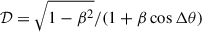 Mathematical equation: $ {\mathcal{D}=\sqrt{1-\beta^{2}} /(1+\beta \cos \Delta \theta)} $