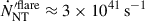 Mathematical equation: $ \dot N_{\mathrm{NT}}^{\prime\mathrm{flare}}\approx3\times10^{41}\,\mathrm{s}^{-1} $