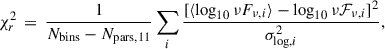 Mathematical equation: $$ \begin{aligned} \chi ^2_r\,=\, \frac{1}{N_\mathrm{bins} -N_\mathrm{pars,11} }\sum _i\frac{[\langle \log _{10}\nu F_{\nu ,i}\rangle -\log _{10}\nu \mathcal{F} _{\nu ,i}]^2}{\sigma ^2_{\log ,i}}, \end{aligned} $$