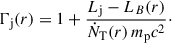 Mathematical equation: $$ \begin{aligned} \Gamma _\mathrm{j} (r) = 1+ \frac{L_\mathrm{j} -L_B(r)}{\dot{N}_\mathrm{T} (r)\,m_\mathrm{p} c^2}\cdot \end{aligned} $$