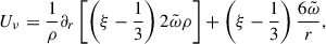 Mathematical equation: $$ \begin{aligned} U_\nu&= \frac{1}{\rho }\partial _r\left[\left(\xi -\frac{1}{3}\right) 2\tilde{\omega }\rho \right] + \left(\xi -\frac{1}{3}\right)\frac{6\tilde{\omega }}{r}, \end{aligned} $$