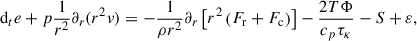 Mathematical equation: $$ \begin{aligned} \mathrm{d}_t e + p\frac{1}{r^2}\partial _r (r^2v)&= -\frac{1}{\rho r^2}\partial _r\left[r^2\left(F_{\rm r}+F_{\rm c}\right)\right]-\frac{2T\mathrm \Phi }{c_p\tau _\kappa }-S+\varepsilon ,\end{aligned} $$