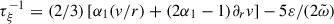 Mathematical equation: $ \tau_\xi^{-1}=(2/3)\left[\alpha_1(v/r)+(2\alpha_1-1)\partial_r v\right] - 5\varepsilon/(2\tilde{\omega}) $