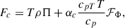 Mathematical equation: $$ \begin{aligned} F_c = T \rho \Pi + \alpha _c\frac{c_{pT} T}{c_p}\mathcal{F} _{\rm \Phi }, \end{aligned} $$