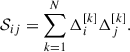 Mathematical equation: $$ \begin{aligned} \mathcal{S} _{ij}=\sum _{k = 1}^N \Delta _i^{[k]}\Delta _j^{[k]}. \end{aligned} $$