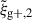 Mathematical equation: $ \tilde{\xi}_{\mathrm{g+,2}} $