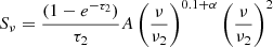 Mathematical equation: $$ \begin{aligned} S_{\nu } = \frac{(1 - e^{-\tau _2})}{\tau _2} A \left( \frac{\nu }{\nu _2} \right)^{0.1 + \alpha } \left( \frac{\nu }{\nu _2} \right)^2 \end{aligned} $$