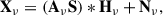 Mathematical equation: $$ \begin{aligned} \mathbf X _\nu = (\mathbf A _\nu \mathbf S ) *\mathbf H _\nu + \mathbf N _\nu , \end{aligned} $$