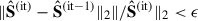 Mathematical equation: $ \| \hat{\mathbf{S}}^{(\mathrm{it})} - \hat{\mathbf{S}}^{(\mathrm{it-1})} \|_2\| / \hat{\mathbf{S}}^{(\mathrm{it})} \|_2 < \epsilon $