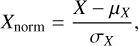 Mathematical equation: X_{\text{norm}} = \frac{X - \mu_X}{\sigma_X},