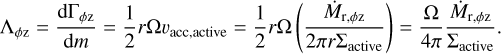 Mathematical equation: $\[\Lambda_{\phi \mathrm{z}}=\frac{\mathrm{d} \Gamma_{\phi \mathrm{z}}}{\mathrm{~d} m}=\frac{1}{2} r \Omega v_{\text {acc,active }}=\frac{1}{2} r \Omega\left(\frac{\dot{M}_{\mathrm{r}, \phi \mathrm{z}}}{2 \pi r \Sigma_{\text {active }}}\right)=\frac{\Omega}{4 \pi} \frac{\dot{M}_{\mathrm{r}, \phi \mathrm{z}}}{\Sigma_{\text {active }}}.\]$