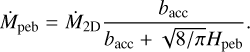 Mathematical equation: $\[\dot{M}_{\mathrm{peb}}=\dot{M}_{2 \mathrm{D}} \frac{b_{\mathrm{acc}}}{b_{\mathrm{acc}}+\sqrt{8 / \pi} H_{\mathrm{peb}}}.\]$