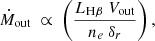 Mathematical equation: $$ \dot{M}_\mathrm{out} \ \propto \ \left( \frac{L_{\mathrm H\beta} \ V_\mathrm{out} }{n_e \ \delta _r} \right), $$