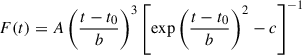 Mathematical equation: $ F(t) = A \left( \frac{t - t_0}{b} \right)^3 \left[ \exp\left( \frac{t - t_0}{b} \right)^2 - c \right]^{-1} $