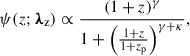 Mathematical equation: $$ \begin{aligned} \psi (z ; {\boldsymbol{\lambda }}_{\rm z}) \propto \frac{(1+z)^{\gamma }}{1 + \left( \frac{1+z}{1+z_{\rm p}} \right)^{\gamma + \kappa }}, \end{aligned} $$