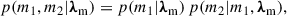 Mathematical equation: $$ \begin{aligned} p(m_1,m_2|{\boldsymbol{\lambda }}_{\rm m}) = p(m_1|{\boldsymbol{\lambda }}_{\rm m})\, p(m_2|m_1, {\boldsymbol{\lambda }}_{\rm m}), \end{aligned} $$