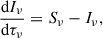 Mathematical equation: $$ \begin{aligned} \frac{\mathrm{d} I_{\nu }}{\mathrm{d} \tau _{\nu }} = S_{\nu } - I_{\nu }, \end{aligned} $$