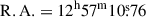 Mathematical equation: $ \mathrm{R.A.} = 12^{\mathrm{h}}57^{\mathrm{m}}10{{\overset{\text{s}}{.}}}76 $