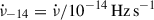 Mathematical equation: $ \dot\nu_{-14}=\dot\nu/10^{-14}\,\mathrm{Hz\,s}^{-1} $
